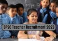 BPSC TRE-2.0 : आयोग ने जारी किया शिक्षक भर्ती परीक्षा का संशोधित कार्यक्रम, टाइम में भी हुआ बदलाव